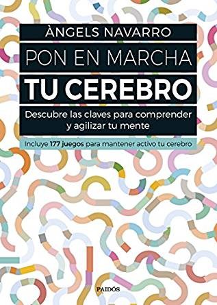Cover for Pon en marcha tu cerebro : descubre las claves para comprender y agilizar tu mente : incluye 177 juegos para mantener activo tu cerebro