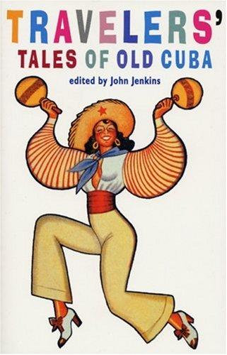 Cover for Travelers' tales of Old Cuba