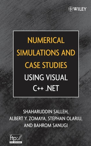 Cover for Numerical simulations and case studies using Visual C++.Net