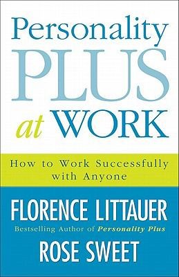 Cover for Personality Plus At Work How To Work Successfully With Anyone