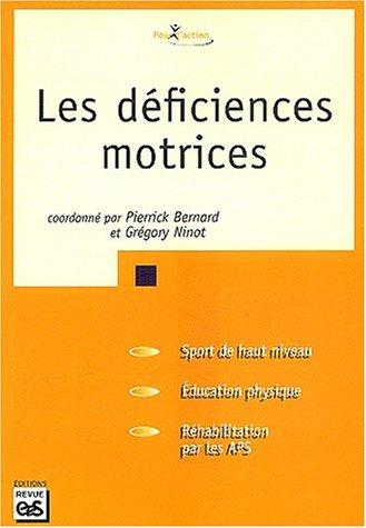 Cover for Les deficiences motrices