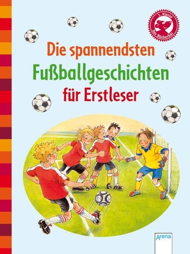 Cover for Die spannendsten Fußballgeschichten für Erstleser