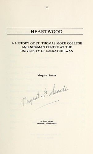 Cover for Heartwood : a history of St. Thomas More College and Newman Centre at the University of Saskatchewan