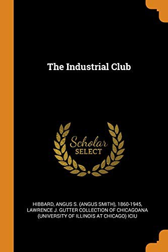 Cover for The Industrial Club