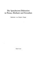 Cover for Die Sprachnorm-Diskussion in Presse, Hörfunk und Fernsehen
