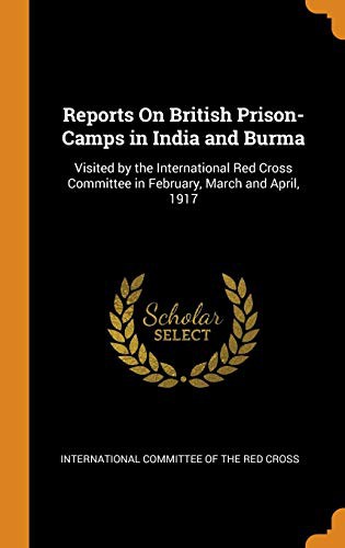 Cover for Reports on British Prison-Camps in India and Burma