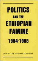 Cover for Politics & the Ethiopian Famine (Cultural Survival Report)