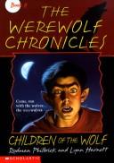 Cover for Children of the Wolf (The Werewolf Chronicles , No 2)