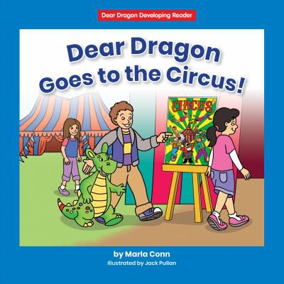 Cover for Dear Dragon Goes to the Circus!