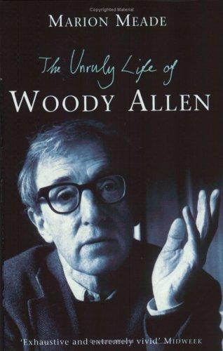 Cover for The Unruly Life of Woody Allen