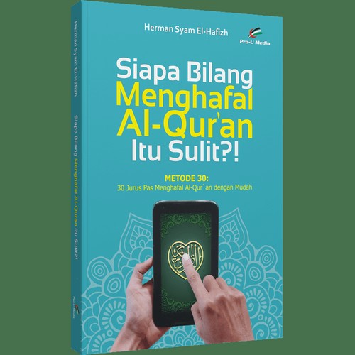 Cover for Siapa Bilang Menghafal Al-Qur’an Itu Sulit
