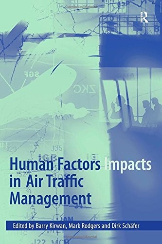 Cover for HUMAN FACTORS IMPACTS IN AIR TRAFFIC MANAGEMENT; ED. BY BARRY KIRWAN.