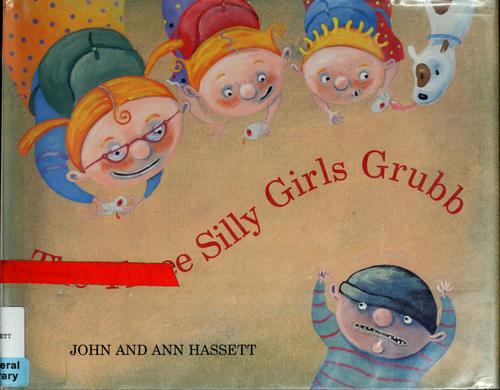 Cover for The three silly girls Grubb