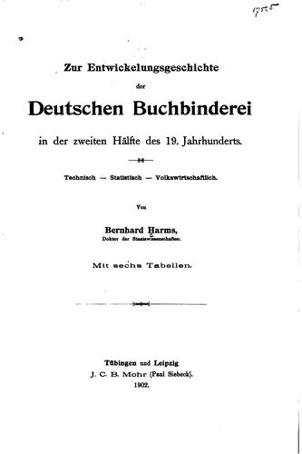 Cover for Zur entwickelungsgeschichte der deutschen buchbinderei in der zweiten hälfte des 19. jahrhunderts.