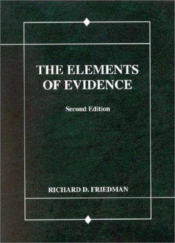 Cover for Friedman's The Elements of Evidence, 2d
