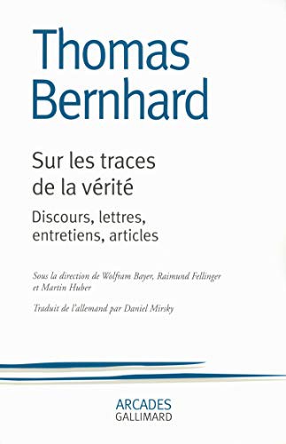 Cover for Sur les traces de la vérité discours, lettres, entretiens, articles