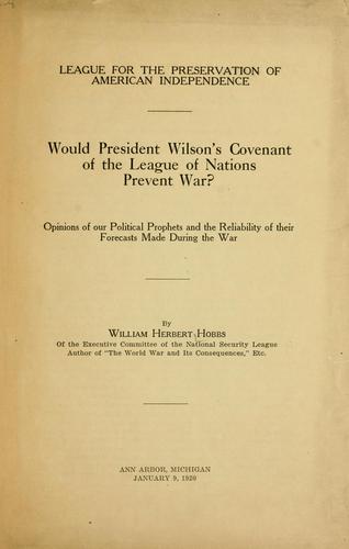Cover for Would President Wilson's covenant of the League of Nations prevent war?