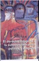 Cover for El derecho indígena a la autodeterminación política y religiosa