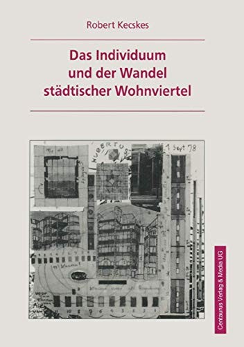 Cover for Das Individuum und der Wandel städtischer Wohnviertel
