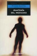 Cover for Anatomia del mexicano/ Anatomy of the Mexico