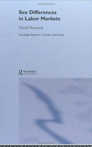 Cover for Sex Differences in Labor Markets (Routledge Research in Gender and Society, 10)