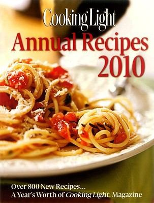 Cover for Cooking Light Annual Recipes 2010
            
                Cooking Light Annual Recipes