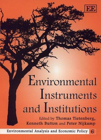 Cover for Environmental Instruments and Institutions (Environmental Analysis and Economic Policy Series)