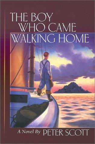 Cover for The Boy Who Came Walking Home