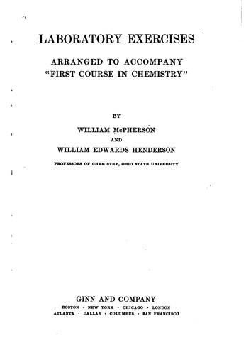 Cover for Laboratory exercises arranged to accompany "First course in chemistry,"