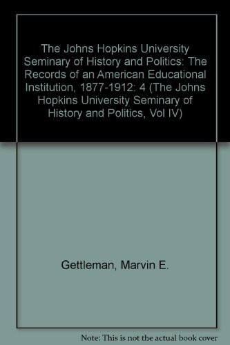 Cover for The Johns Hopkins University Seminary of History and Politics
