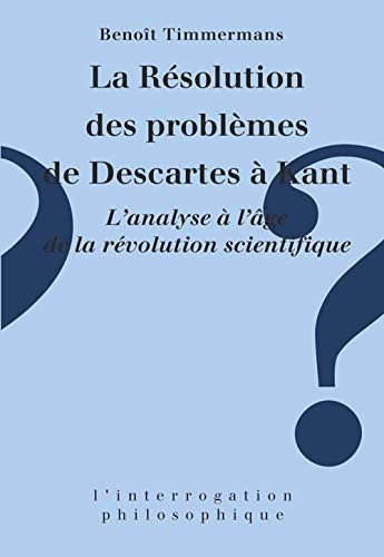Cover for La résolution des problèmes de Descartes à Kant