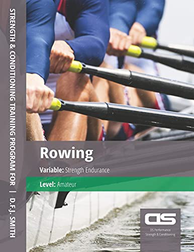 Cover for DS Performance - Strength & Conditioning Training Program for Rowing, Strength Endurance, Amateur