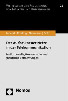 Cover for Der Ausbau neuer Netze in der Telekommunikation