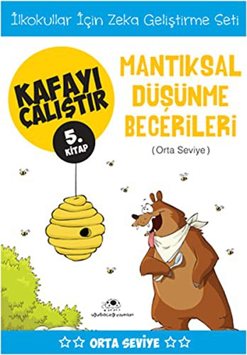 Cover for Kafayi Calistir 5. Kitap - Mantiksal Dusunme Becerileri