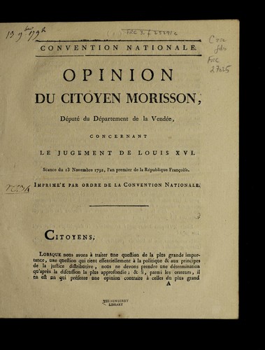 Cover for Opinion du citoyen Morisson, de pute  du de partement de la Vende e, concernant le jugement de Louis XVI
