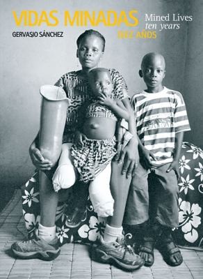 Cover for Vidas Minadas Diez Aos Mined Lives Ten Years