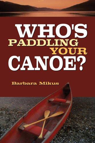 Cover for Who's Paddling Your Canoe