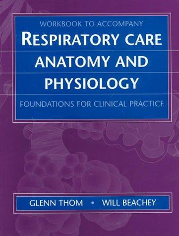 Cover for Workbook to accompany Respiratory Care Anatomy and Physiology