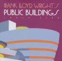 Cover for Frank Lloyd Wright's public buildings