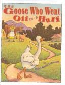 Cover for The goose who went off in a huff