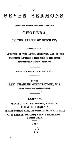 Cover for Seven sermons preached during the prevalence of cholera, in the parish of Sedgley: Together with ...