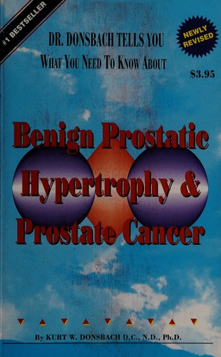 Cover for Dr Donsbach Tells You What You Need to Know About Benign Prostatic Hypertrophy & Prostrate Cancer)