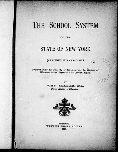 Cover for The school system of the state of New York (as viewed by a Canadian)
