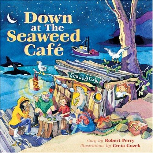 Cover for Down at the Seaweed Cafe