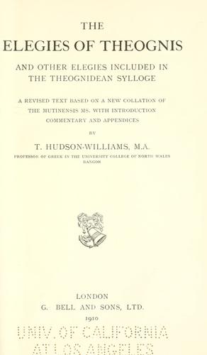 Cover for The elegies of Theognis and other elegies included in the Theognidean sylloge
