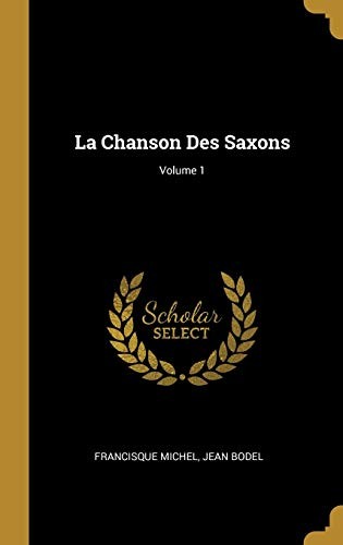 Cover for Chanson des Saxons; Volume 1