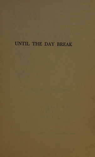 Cover for Untill the Day Break; Novel of the Time of Christ.