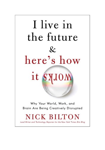 Cover for I live in the future & here's how it works