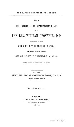 Cover for The Sacred Sympathy of Sorrow: The Discourse Commemorative of the Rev. William Croswell ...