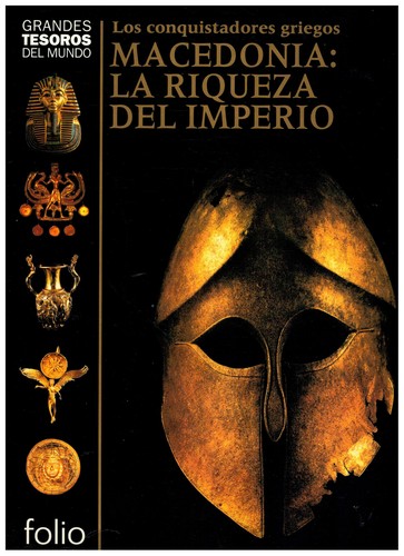 Cover for Los conquistadores griegos - Macedonia: La Riqueza del Imperio